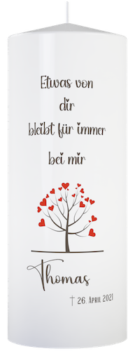 Trauerkerze Lebensbaum mit roten Herzen als Blätter und Name personalisiert, mit dem Spruch: Etwas von dir bleibt für immer bei mir